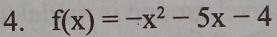 f(x)=-x^2-5x-4