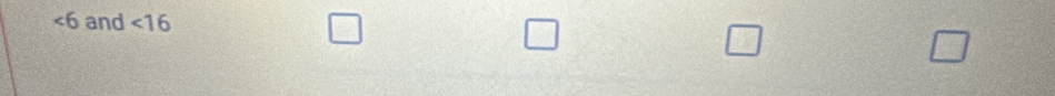 ∠ 6 and <16</tex>