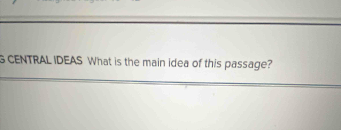 CENTRAL IDEAS What is the main idea of this passage?