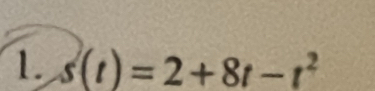 s(t)=2+8t-t^2