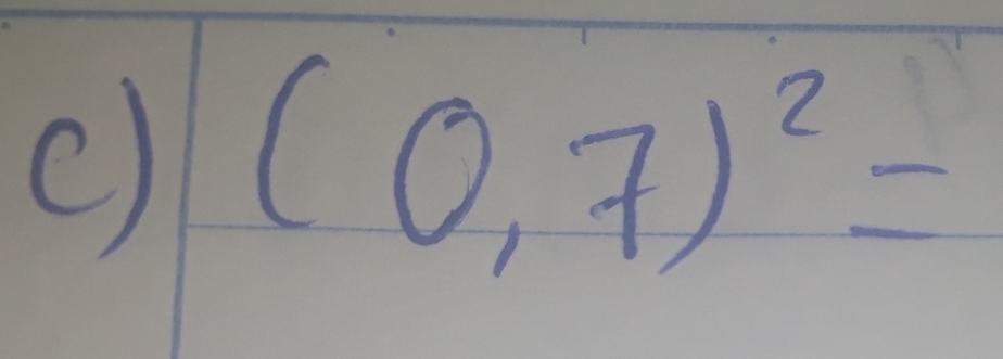 (0,7)^2=