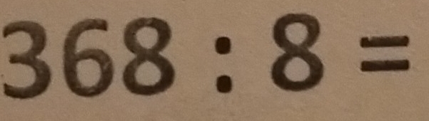 368:8=