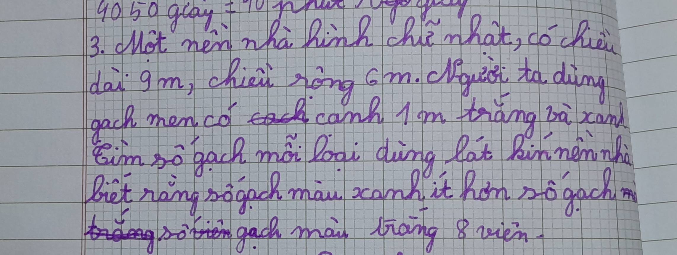 g0 59ga
=10
3. cuet men wha hink che hat, có chuài 
dài gm, chii zòng cm. (lues ta dìng 
gack men col camp Iom thiāng zà xand 
tim po gack mài loai going fat Rin nemnh 
Biet noing rageod mau acan it hom nto gach 
rofrien gaoh man diong 8 ruèin