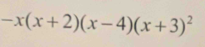 -x(x+2)(x-4)(x+3)^2