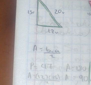 A= (b-a)/2 
P=47 A=180
A= (12)(15)/2  A=90