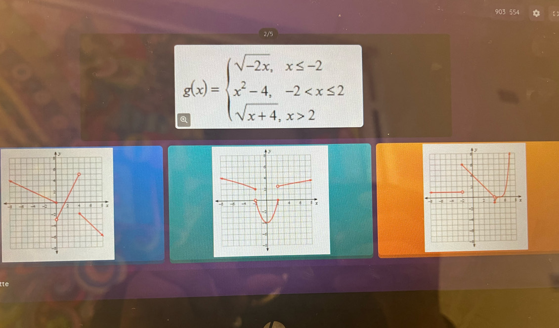 903 554 【】 
2/5
g(x)=beginarrayl sqrt(-2x),x≤ -2 x^2-4,-2 2endarray.

tte