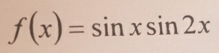 f(x)=sin xsin 2x