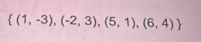  (1,-3),(-2,3),(5,1),(6,4)