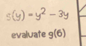 evaluate g(6)