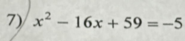 x^2-16x+59=-5