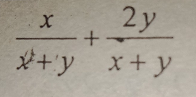  x/x'+y + 2y/x+y 