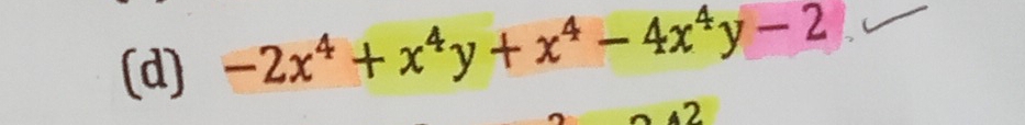 -2x^4+x^4y+x^4-4x^4y-2
2