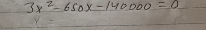 3x^2-650x-140000=0