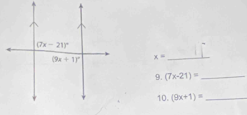 x= _
9. (7x-21)= _
10. (9x+1)= _