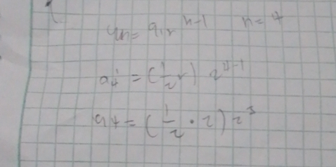 un=9_1r^(n-h-1) n=4
a_4'=( 1/2 r)· q^(4-1)
94=( 1/2 · 2)2^3