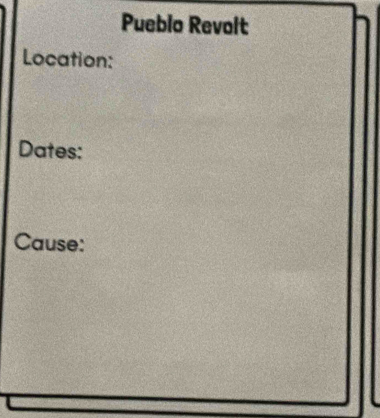 Pueblo Revolt 
Location: 
Dates: 
Cause: