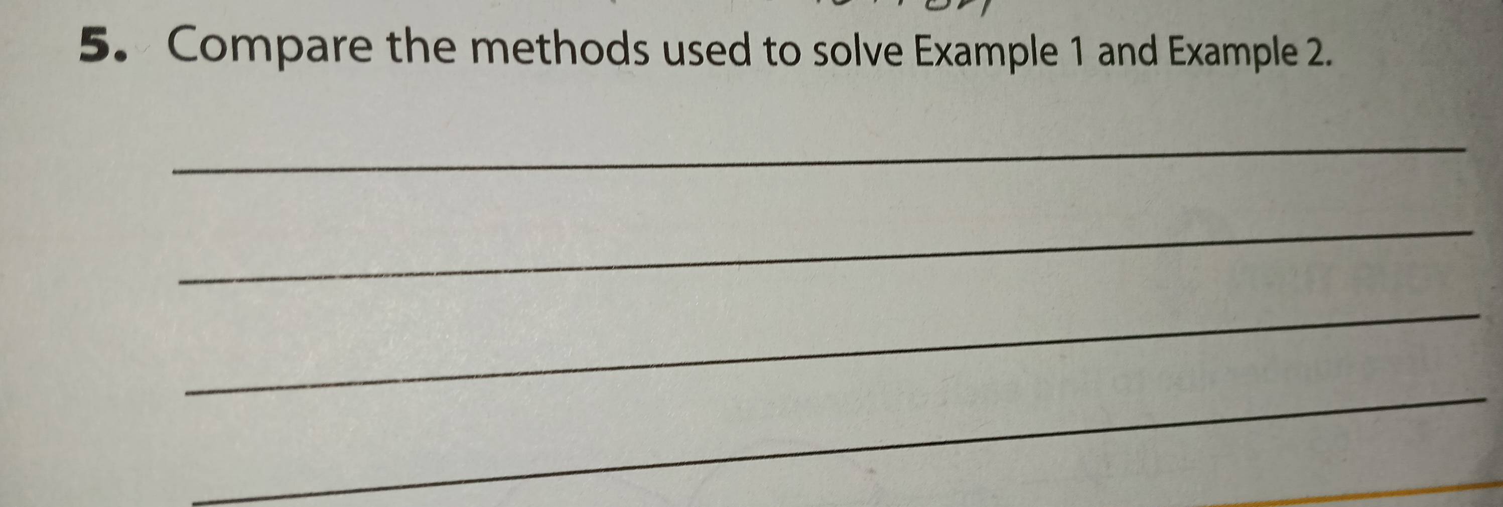 Compare the methods used to solve Example 1 and Example 2. 
_ 
_ 
_ 
_