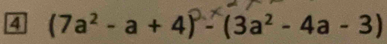 4 (7a² - a + 4) - (3a² - 4a - 3)