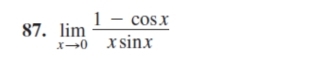 limlimits _xto 0 (1-cos x)/xsin x 