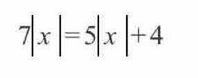 7|x|=5|x|+4