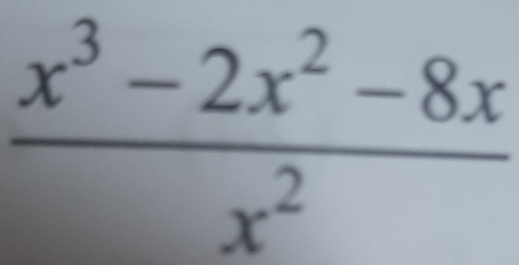  (x^3-2x^2-8x)/x^2 