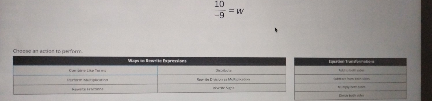  10/-9 =w
Choose an action to