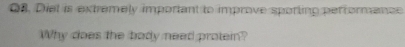 Diel is extremely important to improve sporting performance 
Why does the body need protein?