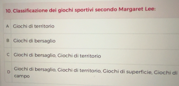 Risolto:Classificazione dei giochi sportivi secondo Margaret Lee: A ...