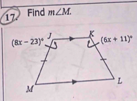 Find
17. m∠ M.