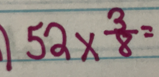 Solved: 52* 3/8 = [Math]