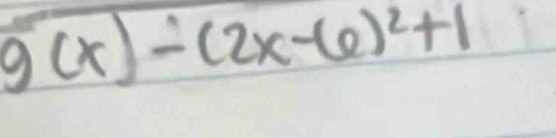 g(x)-(2x-6)^2+1