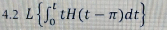 4.2 L(∈t _0)^ttH(t-π )dt