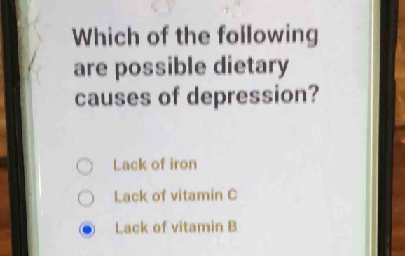 Solved: Which of the following are possible dietary causes of ...