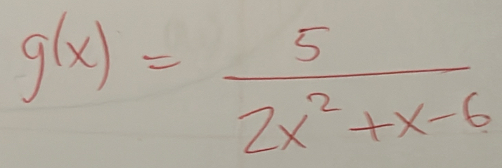 g(x)= 5/2x^2+x-6 