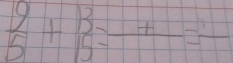  9/5 + 3/5 =frac +=frac 