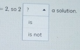 =2 , so a solution.