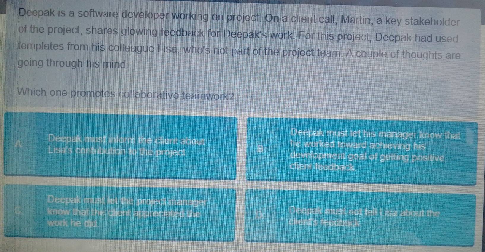 Solved: Deepak is a software developer working on project. On a client ...