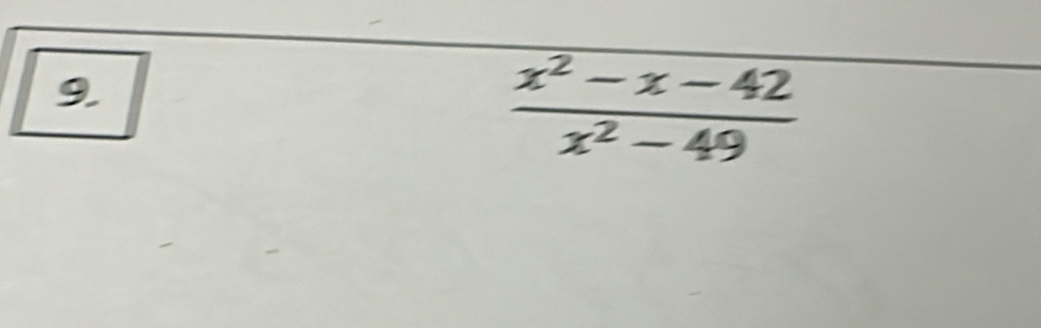  (x^2-x-42)/x^2-49 