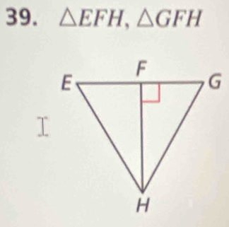 △ EFH, △ GFH