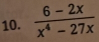  (6-2x)/x^4-27x 