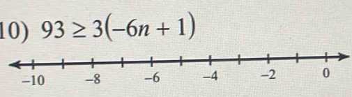 93≥ 3(-6n+1)