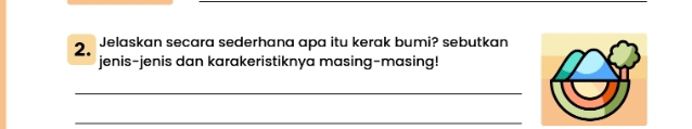 Jelaskan secara sederhana apa itu kerak bumi? sebutkan 
jenis-jenis dan karakeristiknya masing-masing! 
_ 
_