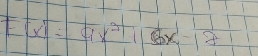 F(x)=9x^2+6x-2