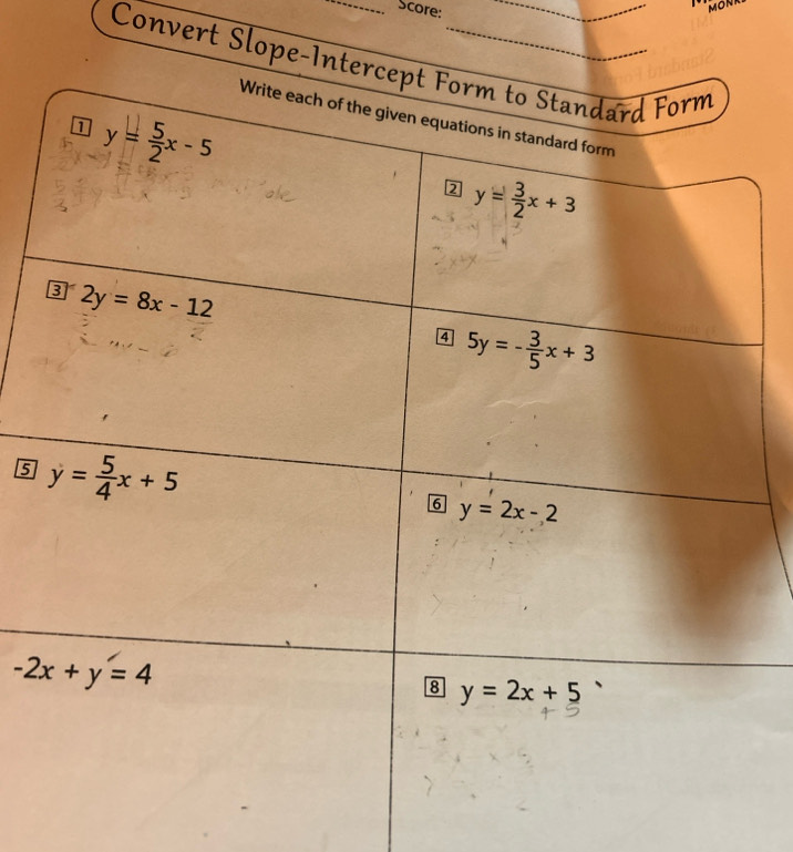 Score:
_
Convert Slope-Interce
5