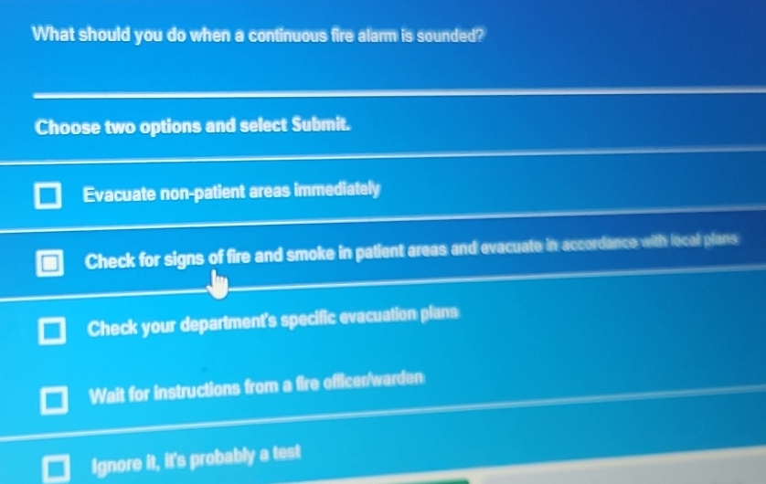 Solved: What should you do when a continuous fire alarm is sounded ...