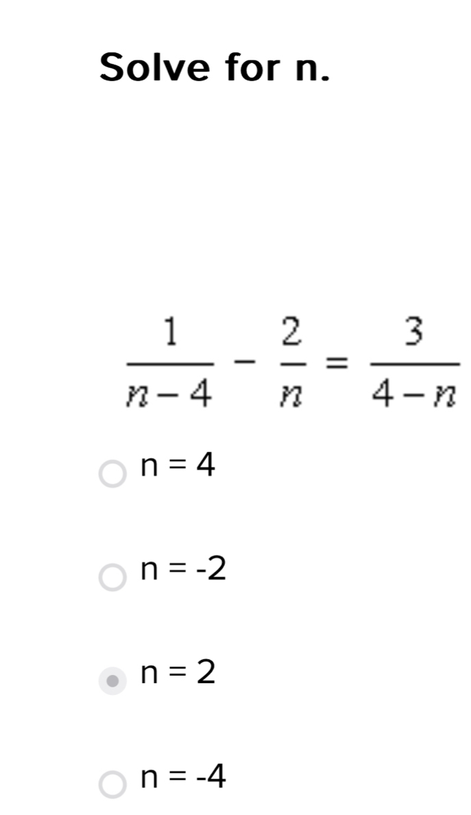 Solve for n.
n=4
n=-2
n=2
n=-4