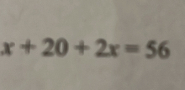 x+20+2x=56