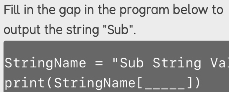 Solved: Fill in the gap in the program below to output the string 