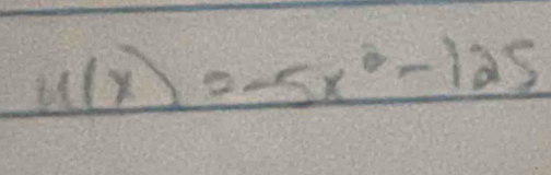 u(x)=-5x^2-125