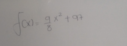 f(x)= 9/8 x^2+97